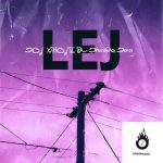دانلود آهنگ Lej – DON XHONI & Dhurata Dora