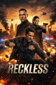 دانلود فیلم بی پروا Reckless 2026